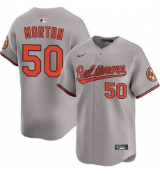 Men Baltimore Orioles 50 Charlie Morton Grey 2025 Limited Stitched Baseball Jersey Men Baltimore Orioles 50 Charlie Morton Grey 2025 Limited Stitched Baseball Jersey